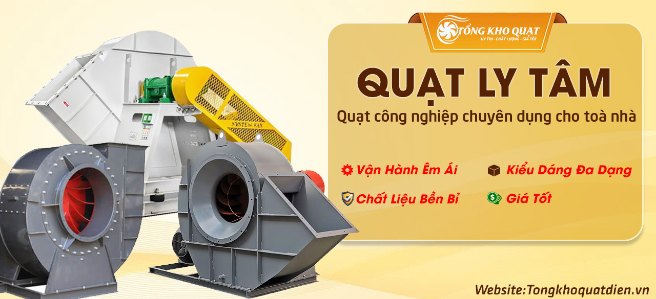 Quạt ly tâm công suất lớn