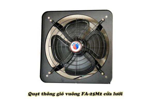 Quạt thông gió vuông FA-25M2 cửa lưới