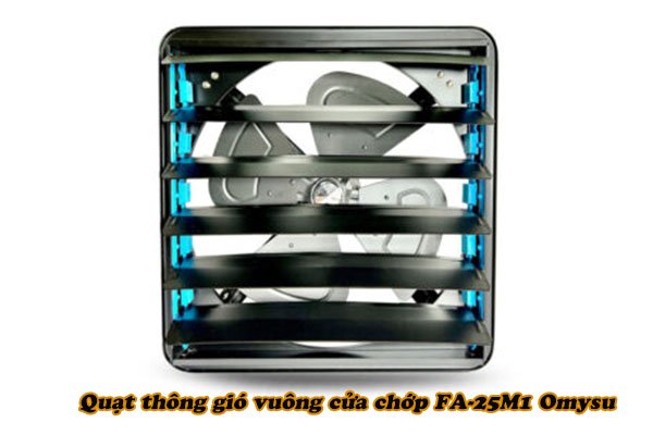 Quạt thông gió vuông cửa chớp FA-25M1 Omysu