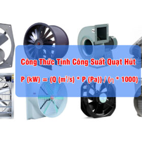 công thức tính công suất quạt hút