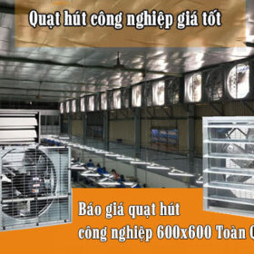 giá quạt hút công nghiệp 600x600