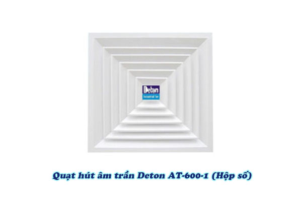Quạt hút âm trần Deton AT-600-1 (Hộp số) 2 Quạt hút âm trần Deton AT-600-1 (Hộp số)