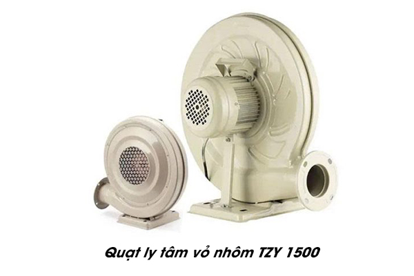 Quạt ly tâm vỏ nhôm TZY 1500