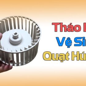 cách tháo quạt hút mùi 1