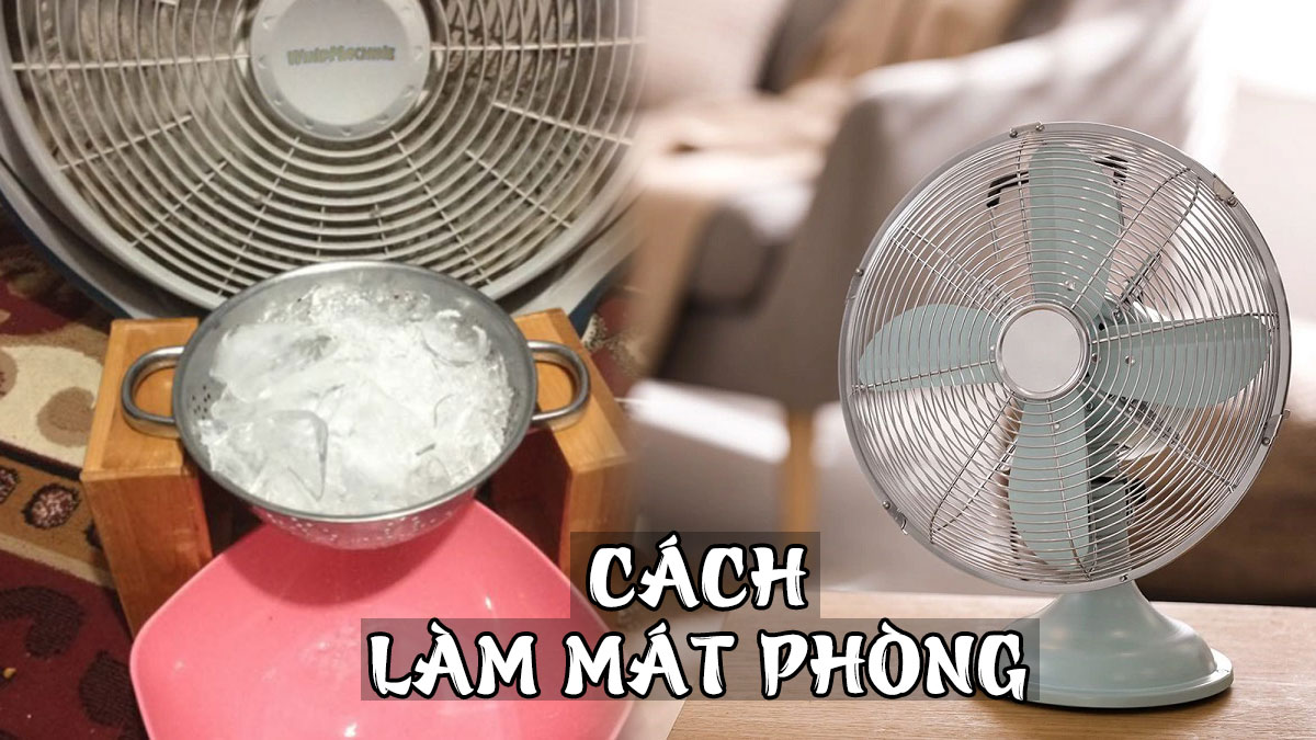 Cách làm quạt mát như điều hòa cực đơn giản và hiệu quả 2 Cách làm quạt mát như điều hòa 2